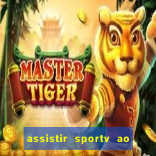 assistir sportv ao vivo agora